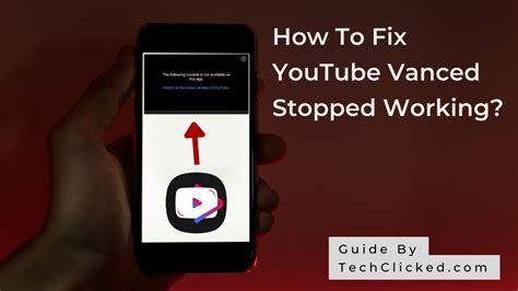 How To Fix Youtube Vanced Stopped Working And Won T Play Videos