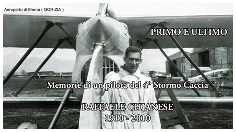 RAFFAELE CHIANESE Memorie Di Un Pilota Del 4 Stormo 1910 2010