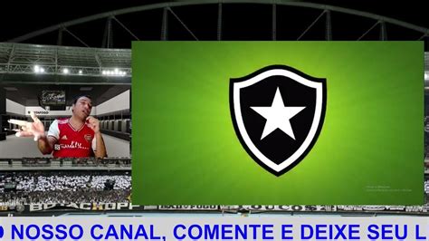 Not Cias Do Botafogo Na Tv Completo Mercado Da Bola Do Botafogo Youtube