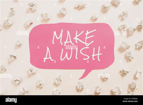 Sign displaying Make A Wish. Concept meaning To have dreams desires ...