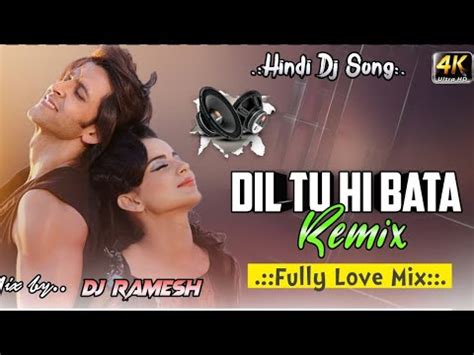 Dil Tu Hi Bata Dj Song Remix Hindi Song Djremix Subscribe Youtube