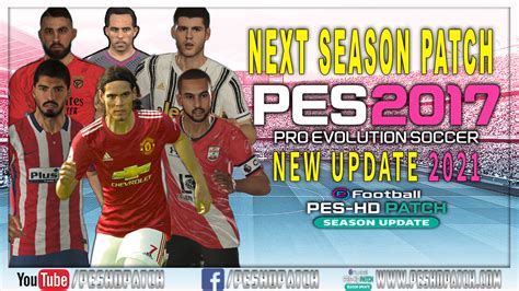 PES 2017 Next Season Patch NEW Update 2021