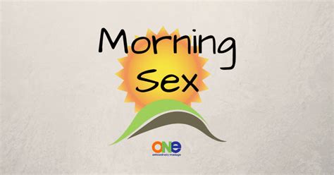 MORNING SEX ONE Extraordinary Marriage