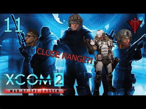 XCOM Blaze Squad Ep 11 CLOSE RANGE YouTube