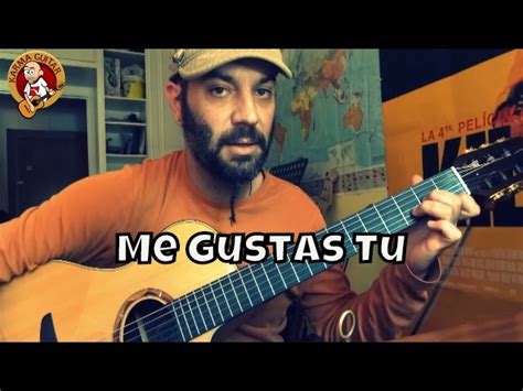 Como Tocar Me Gustas Tu De Manu Chao En Guitarra Tutorial F Cil Para