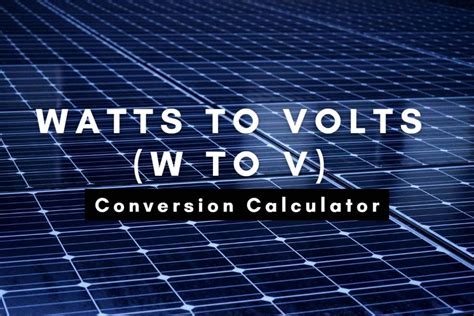 Amps to Watts (A to W) Conversion Calculator - Spheral Solar