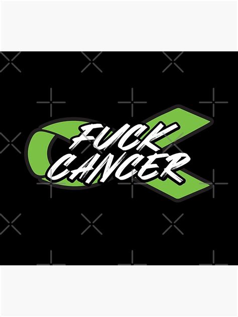Fuck Non Hodgkins Lymphoma Cancer Brush Text Green Ribbon Cancer Awareness And Support Poster