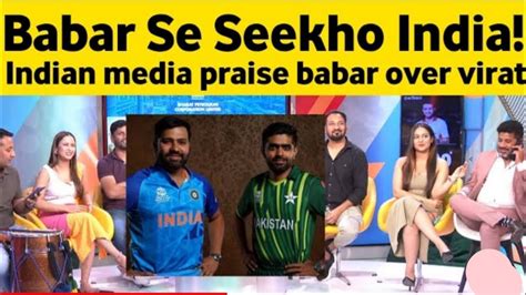 💪 Indian Media Praising Babar Azam Virat Kohli Cant Reach Babar Azam