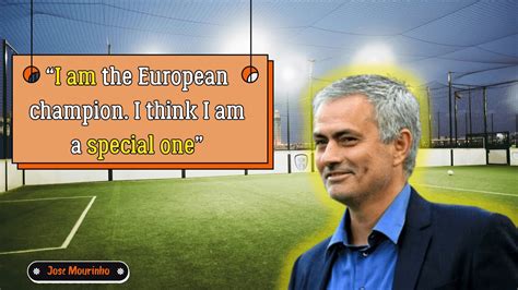 Jose Mourinho Motivational Quotes From The Football Maestro Great