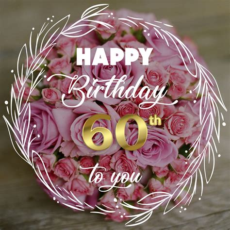 Free 60th Years Happy Birthday Image With Flowers - birthdayimg.com