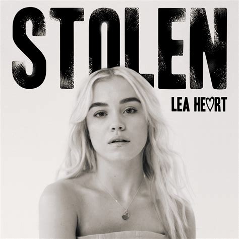 Lea Heart Stolen Lyrics Genius Lyrics