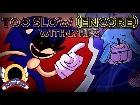 CANCELED COVER Too Slow Encore WITH LYRICS VS Sonic EXE Cover