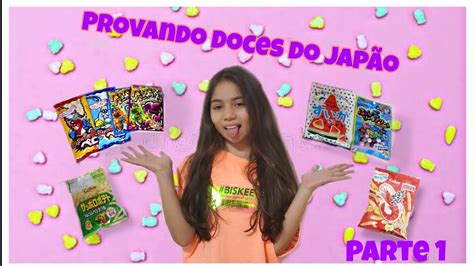 Provando Doces Do JapÃo Parte 1 Youtube