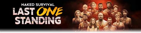 Naked Survival Last One Standing In Der Dmax Mediathek Streamen Fernsehserien De