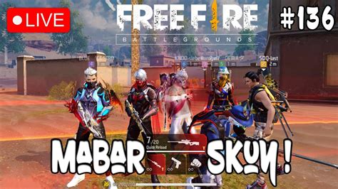 LIVE MABAR FF YAKIN MAIN SOLO MENDING JOIN MABAR FF CR AJA SKUY