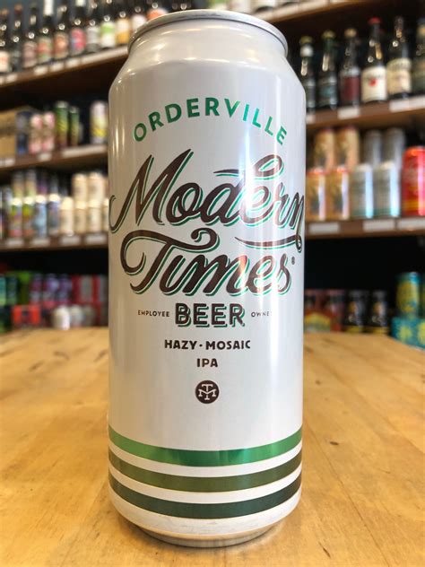 Modern Times Orderville Hazy Ipa 473ml Can