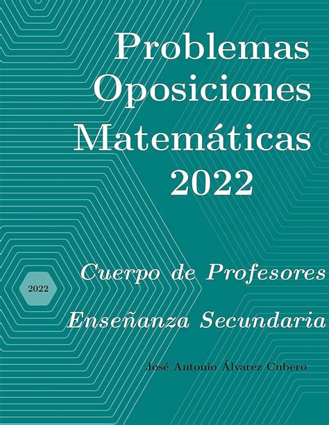 Problemas resueltos de Oposiciones de Matemáticas año 2022 Cuerpo de