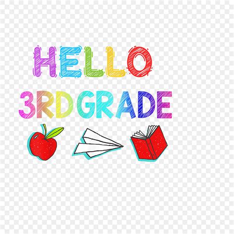 3rd Grade Png Transparent Hello 3rd Grade Back To School School