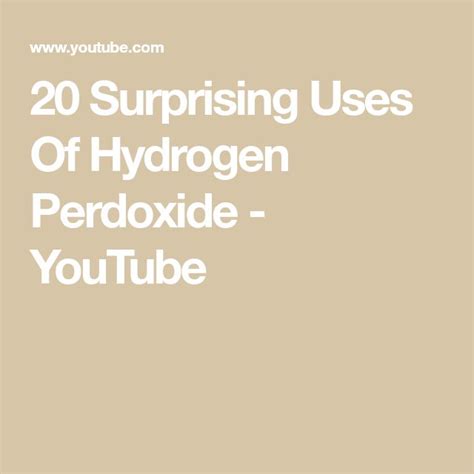 20 Surprising Uses Of Hydrogen Perdoxide Youtube Uses Of Hydrogen Hydrogen Peroxide Uses