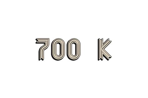 700 k subscribers celebration greeting Number with vintage design ...