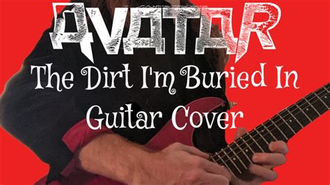 AVATAR The Dirt I M Buried In Guitar Solo Playthrough YouTube