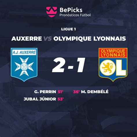 Auxerre Vs Olympique Lyonnais Pronósticos Cuotas Previa Y Predicciones