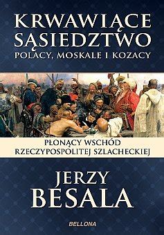 Polacy Moskale i Kozacy Płonący wschód Rzeczypospolitej szlacheckiej