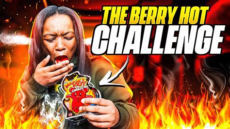 The Berry Hot Challenge Youtube