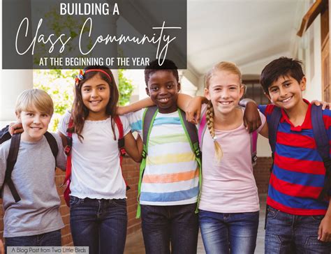 5 Ways To Create A Class Community Two Little Birds Teaching