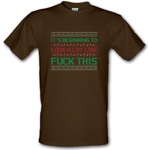 It S Beginning To Look A Lot Like Fuck This T Shirt By CharGrilled