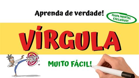 Obrigado Fulano Tem Vírgula - Quando usar VÍRGULA! USO OBRIGATÓRIO da VÍRGULA! Regras e MAPA MENTAL ...