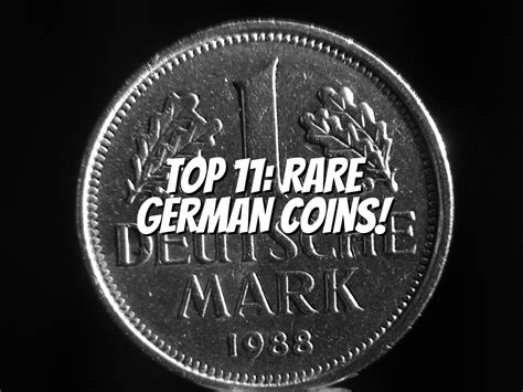 Top 11 Rare German Coins The Collectors Guides Centre