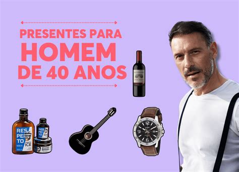 Presentes Criativos Para Homens De 40 Anos - Presentes Para Homem 40 Anos - FDPLEARN