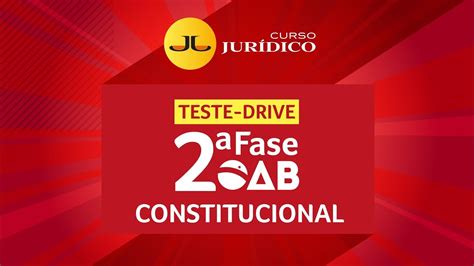 Test Drive Pr Tica Constitucional Oab Segunda Fase Xxxi Exame De