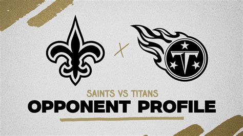 New Orleans Saints Vs Tennessee Titans Nfl Week 1 2023 Opponent