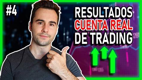 📊 ¿se Puede Vivir Del Trading Resultados De Mi Cuenta Real Youtube