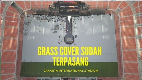 H 1 Persiapan Jisphoria Grass Cover Sudah Terpasang Jakarta