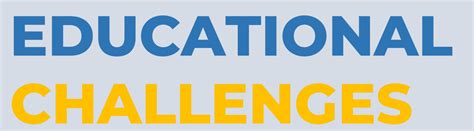 Educational Challenges