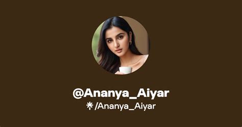 Ananyaaiyar Linktree