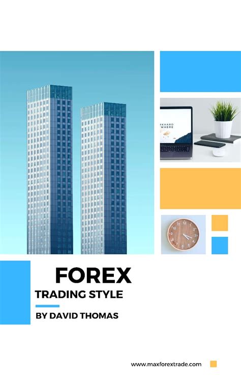 Forex Trading Style W07 Maxforextrade