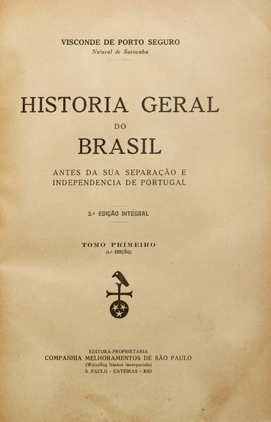 História Geral Do Brasil Varnhagen - HISTORIA GERAL DO BRASIL. [COMPLETO] by PORTO SEGURO. (Francisco Adolfo ...