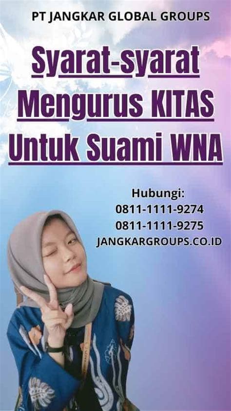 Cara Mengurus Kitas Untuk Suami Wna Jangkar Global Groups