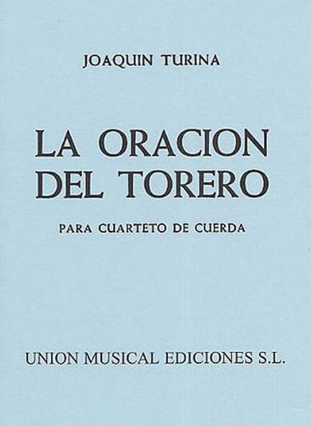 Turina La Oracion Del Torero M S By Joaquin Turina String Quartet