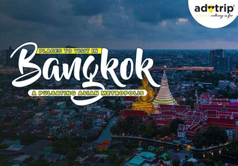 15 Best Places To Visit In Bangkok 2023 Adotrip