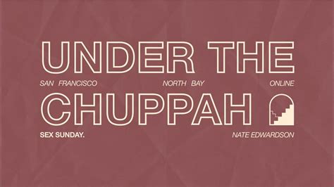 Under The Chuppah Sex Sunday Nate Edwardson YouTube