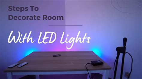 10 Steps To Decorate Room With LED Lights - Cool Lighting Tips