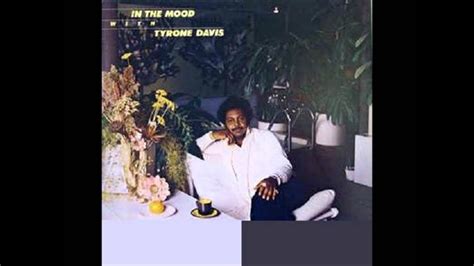 Tyrone Davis In The Mood Youtube