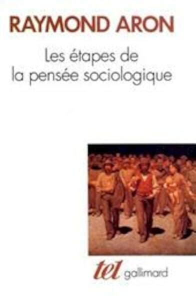 Les étapes De La Pensée Sociologique Raymond Aron Isbn