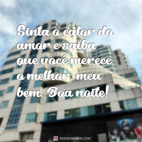 Mensagens De Boa Noite Para Enviar Para Seu Amor Frases Do Bem