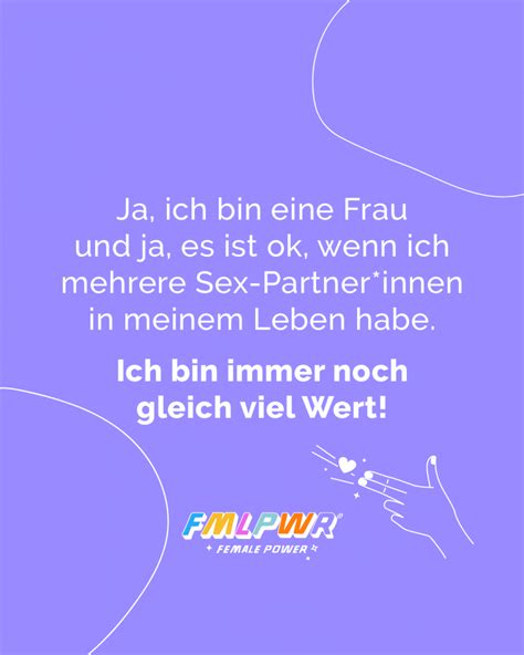Ja Ich Bin Eine Frau Und Ja Es Ist Ok Wenn Ich Mehrere Sex Partner Innen In Meinem Leben Habe